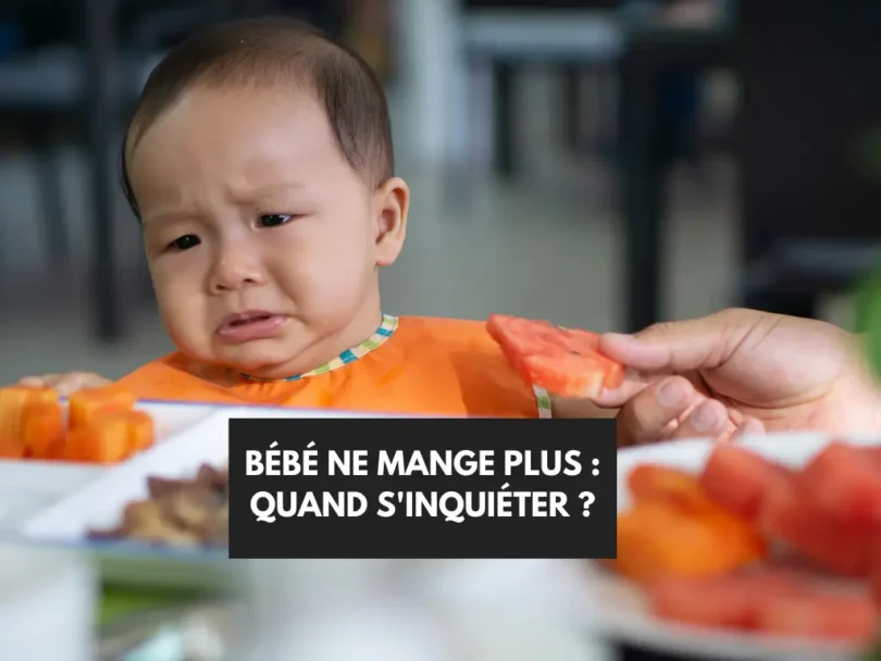 Bébé ne mange plus : quand s'inquiéter ? Guide complet pour les parents