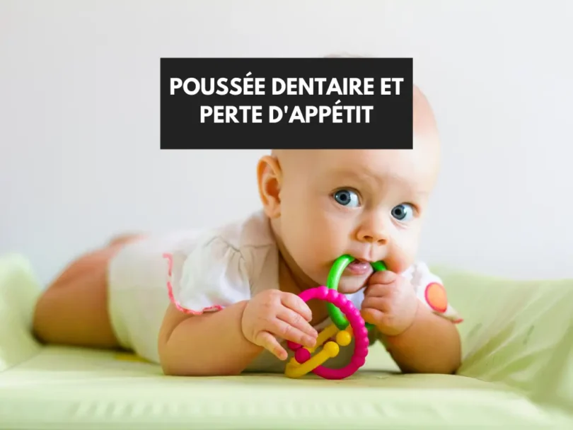 Poussée dentaire et perte d'appétit - bébé