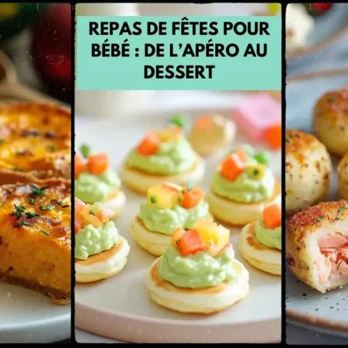 Menu de fêtes pour bébé : mini-blinis, velouté et biscuits de Noël adaptés aux 6-12 mois